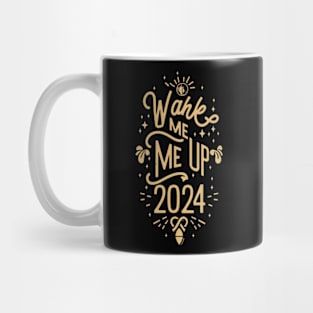 Wake Me Up 2024 Mug